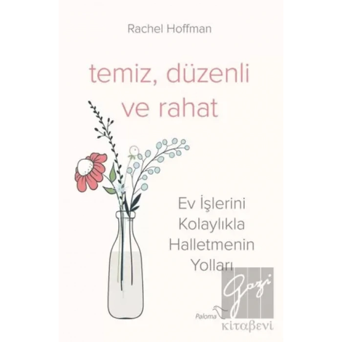 Temiz, Düzenli ve Rahat