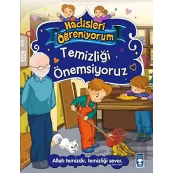 Temizliği Önemsiyoruz - Hadisleri Öğreniyorum