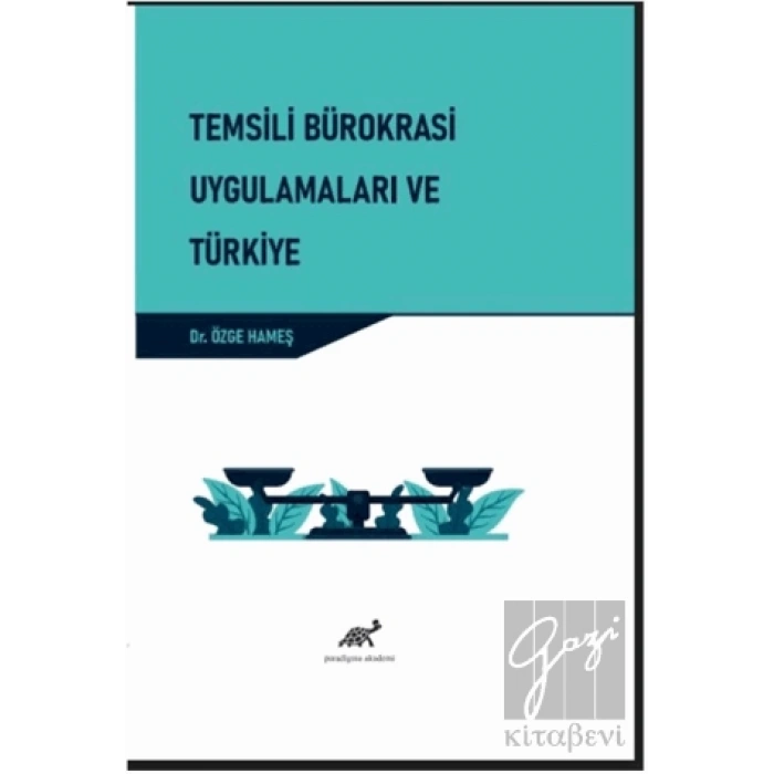 Temsili Bürokrasi Uygulamaları ve Türkiye