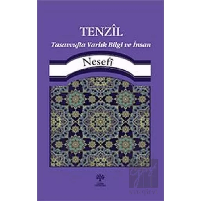 Tenzil Tasavvufta Varlık, Bilgi ve İnsan