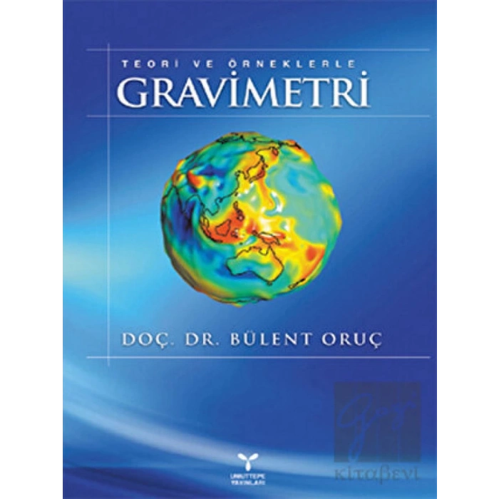 Teori ve Örneklerle Gravimetri