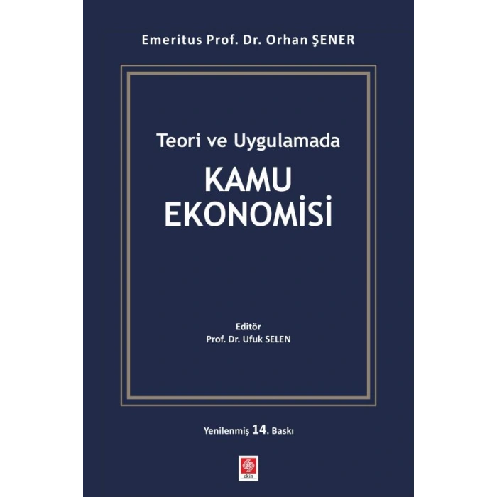 Teori ve Uygulamada Kamu Ekonomisi / Orhan Şener