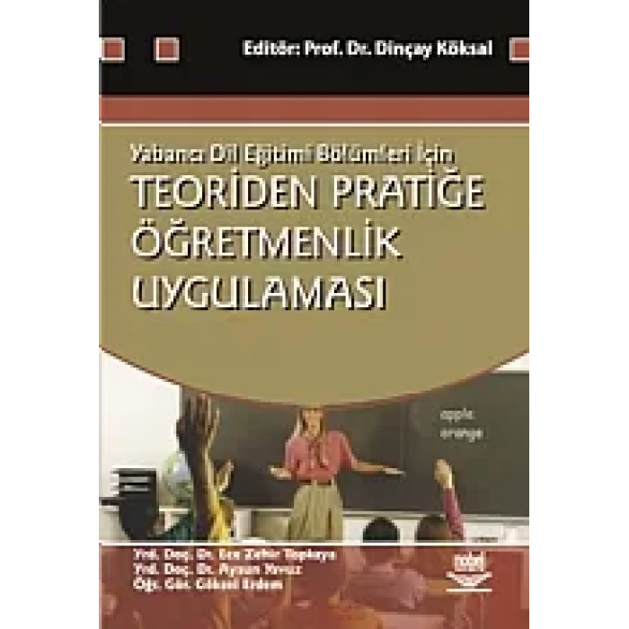 Teoriden Pratiğe Öğretmenlik Uygulaması