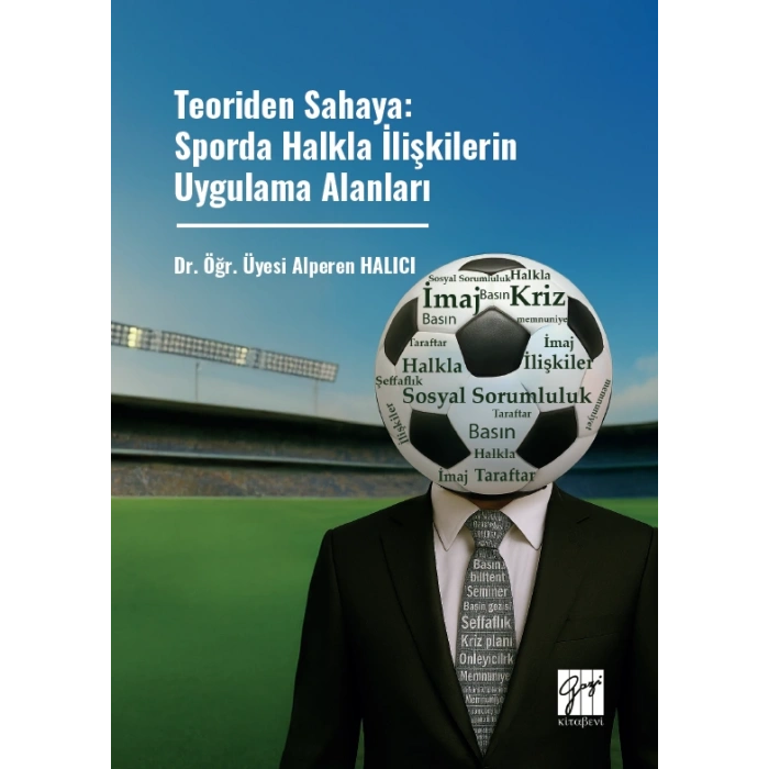 Teoriden Sahaya: Sporda Halkla İlişkilerin Uygulama Alanları