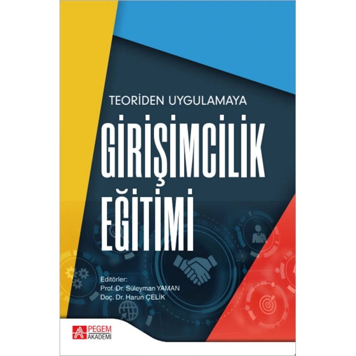 Teoriden Uygulamaya Girişimcilik Eğitimi