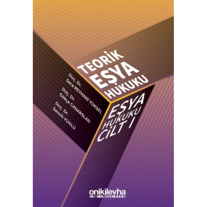 Teorik Eşya Hukuku  Eşya Hukuku Cilt - I