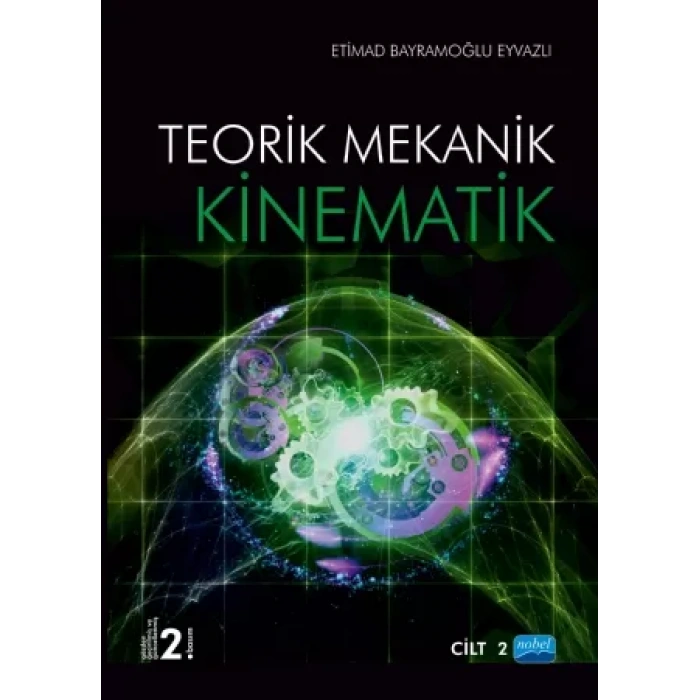 Teorik Mekanik - KİNEMATİK / Cilt -2