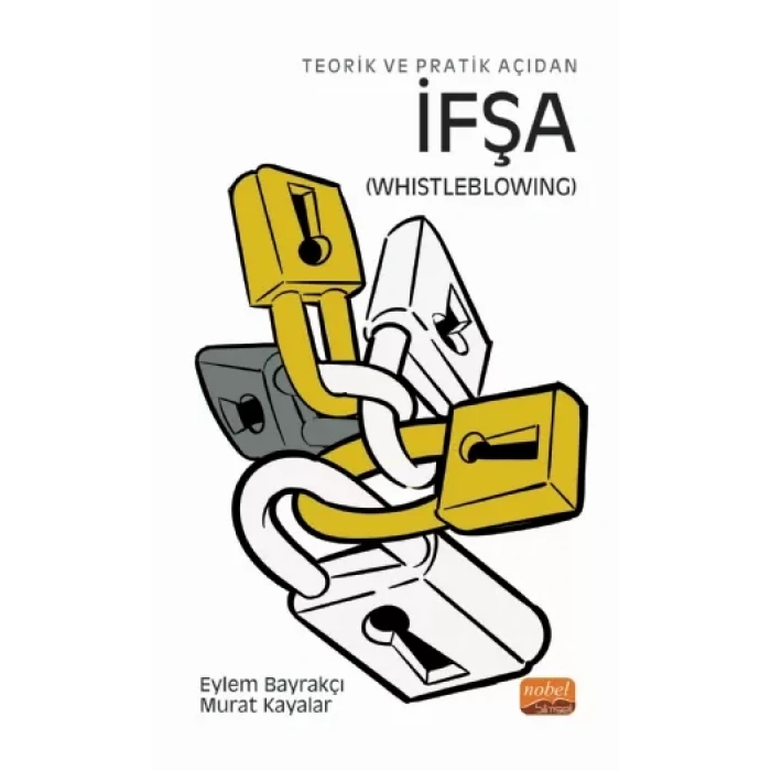 Teorik ve Pratik Açıdan İFŞA (Whistleblowing)