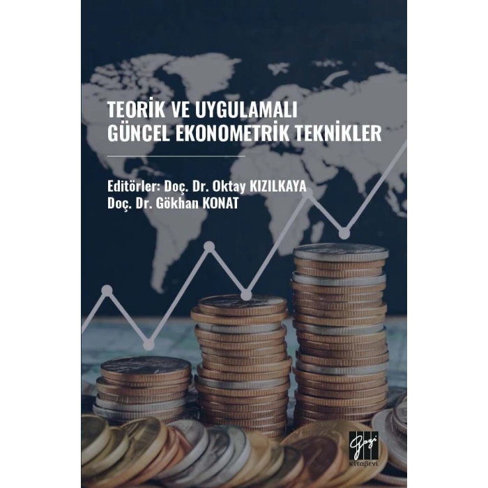 TEORİK VE UYGULAMALI GÜNCEL EKONOMETRİK TEKNİKLER