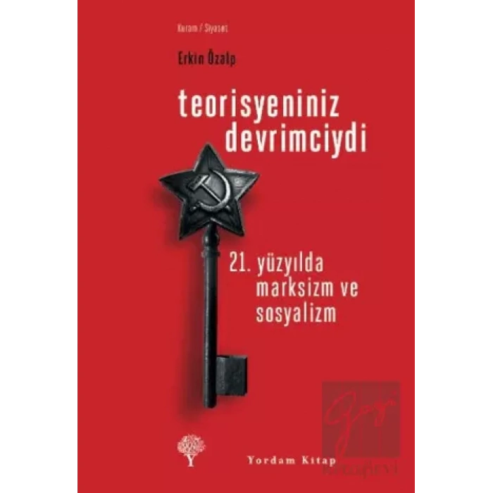 Teorisyeniniz Devrimciydi