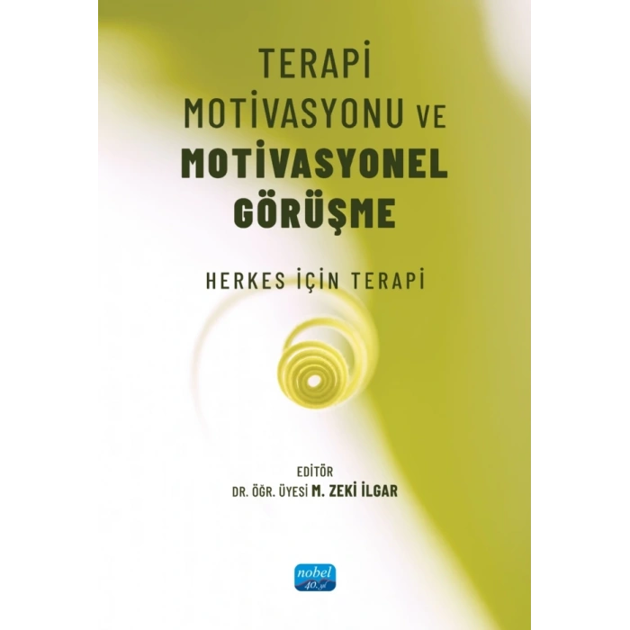 TERAPİ MOTİVASYONU VE MOTİVASYONEL GÖRÜŞME - Herkes için Terapi