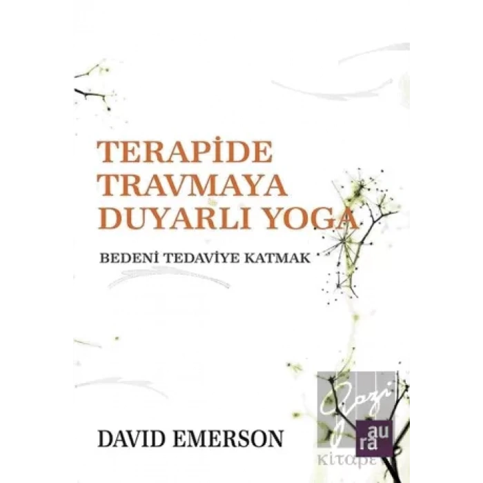Terapide Travmaya Duyarlı Yoga AURA KİTAPLIĞI