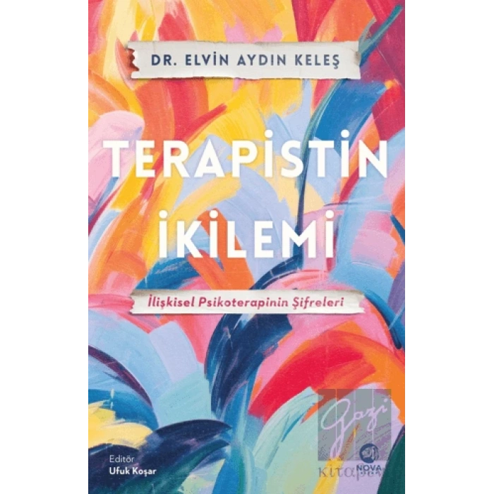 Terapistin İkilemi: İlişkisel Psikoterapinin Şifreleri
