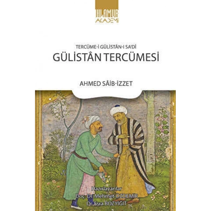 Tercüme‐i Gülistan‐ı Sadi: Gülistan Tercümesi
