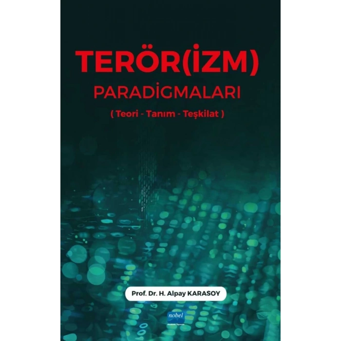 TERÖR(İZM) PARADİGMALARI (Teori-Tanım-Teşkilat)