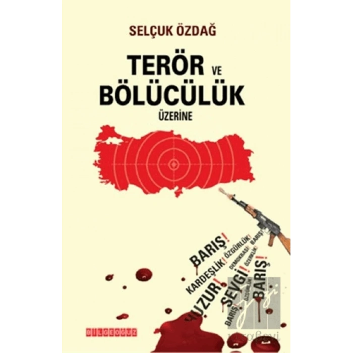 Terör ve Bölücülük Üzerine