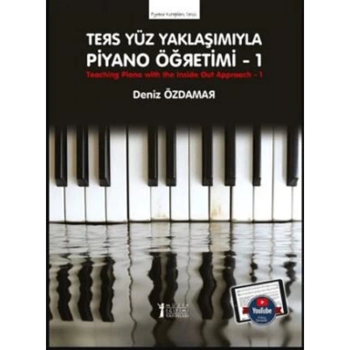 Ters Yüz Yaklaşımıyla Piyano Öğretimi -1