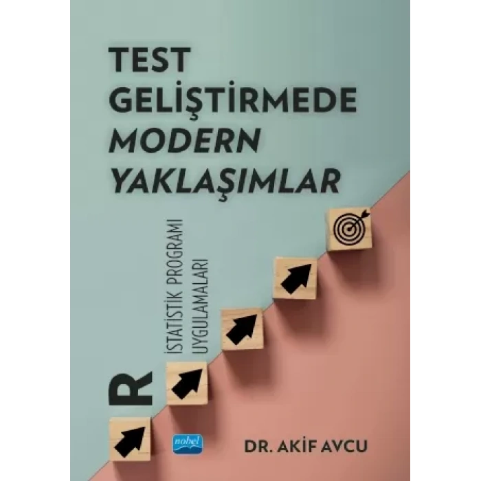 TEST GELİŞTİRMEDE MODERN YAKLAŞIMLAR "R İstatistik Programı Uygulamaları"