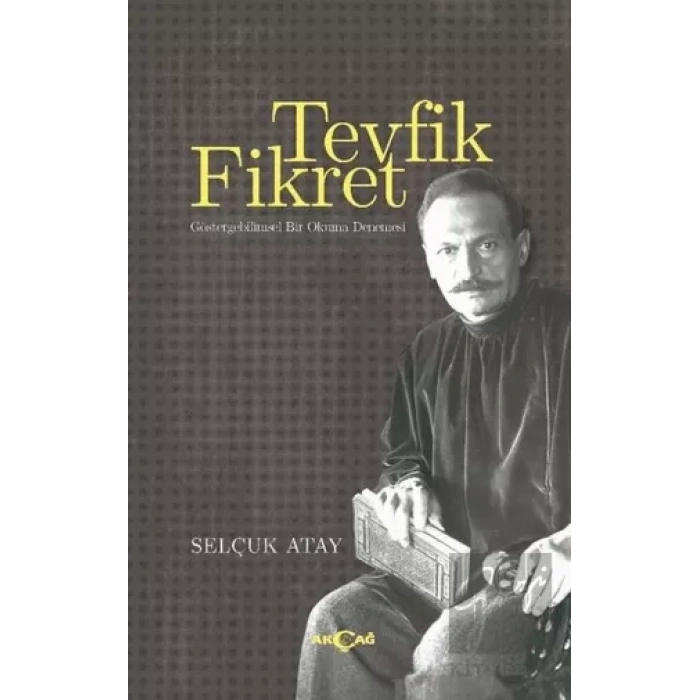 Tevfik Fikret - Göstergebilimsel Bir Okuma Denemesi