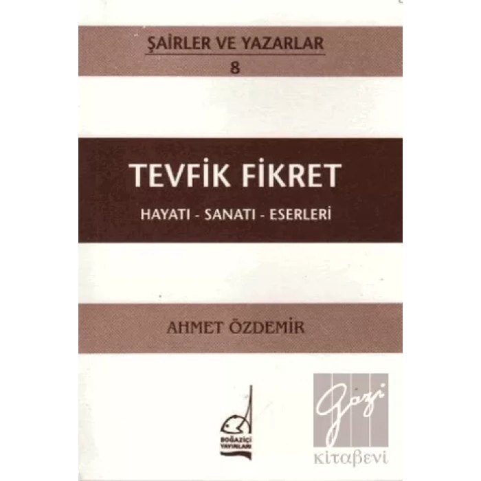 Tevfik Fikret Hayatı - Sanatı - Eserleri
