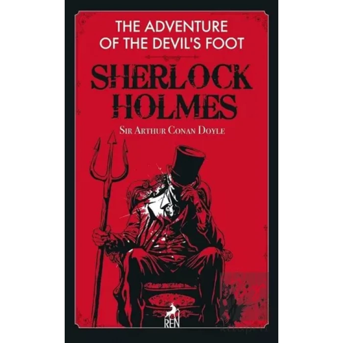The Adventure of the Devils Foot - Sherlock Holmes