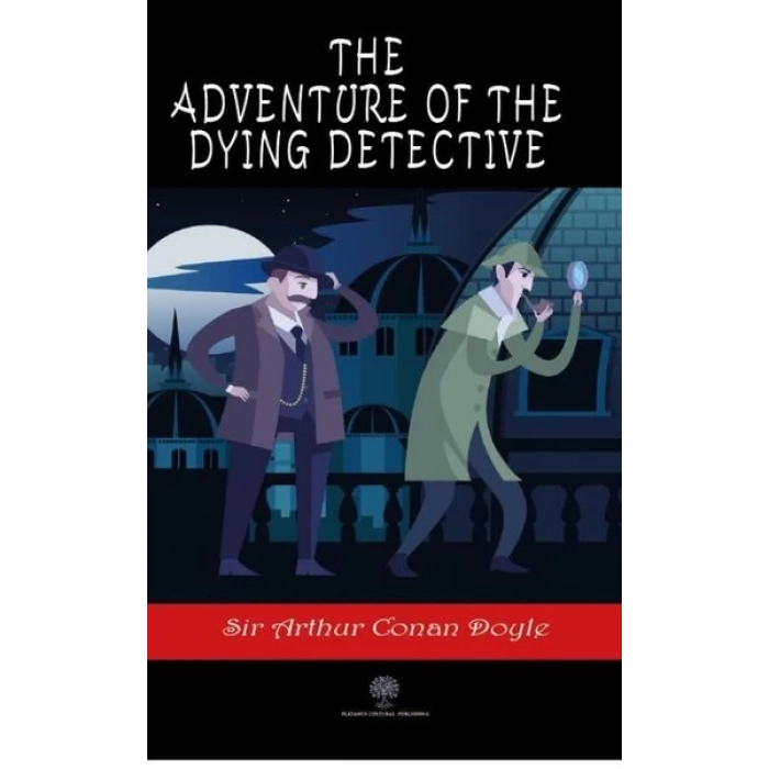 The Adventure of the Dying Detective