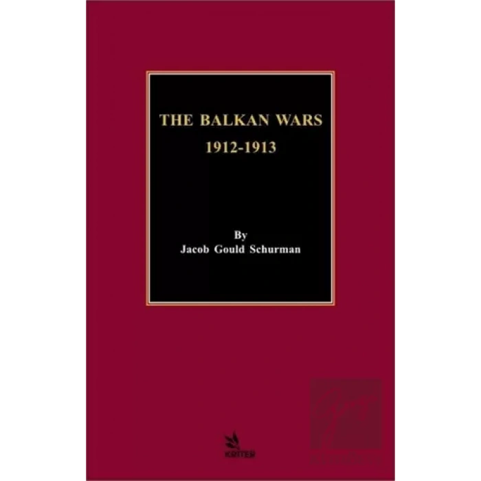 The Balkan Wars 1912 - 1913