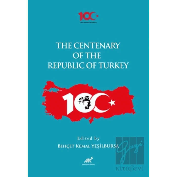 The Centenary of the Republic of Turkey (1923-2023)