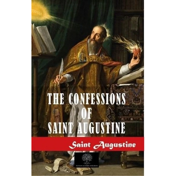 The Confessions of Saint Augustine