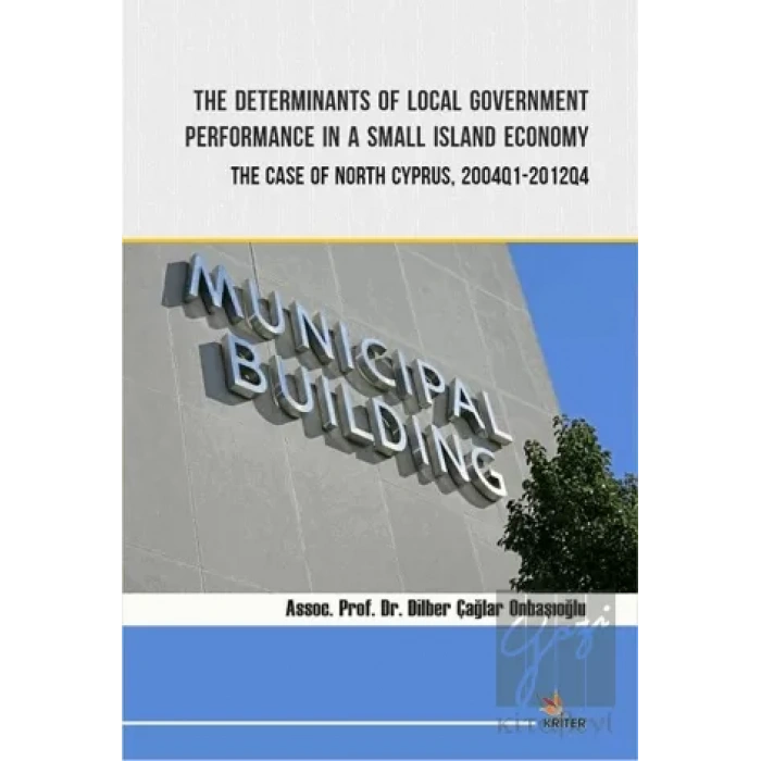 The Determinants of Local Government Performance In A Small Island Economy