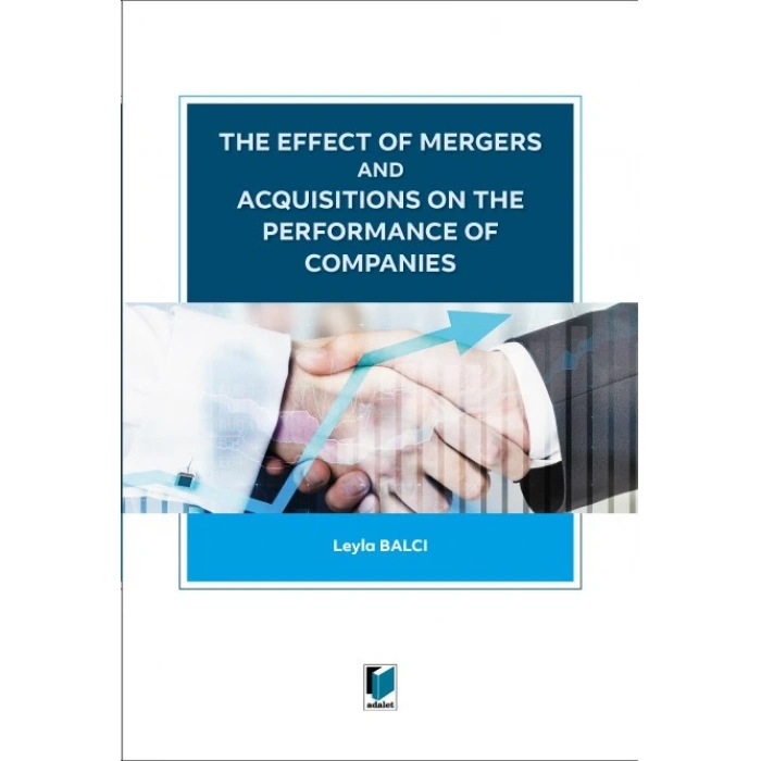 The Effect of Mergers and Acquisitions on The Performance of Companies