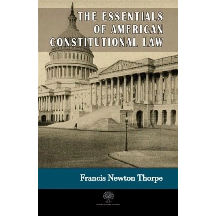 The Essentials Of American Constitutional Law