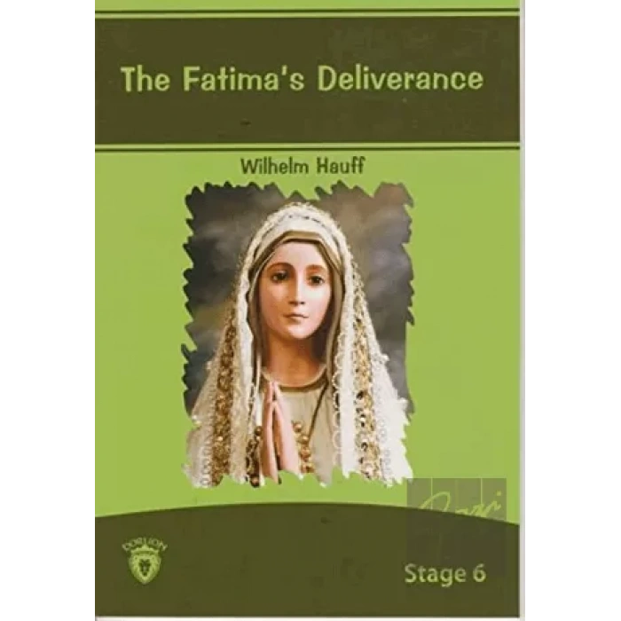 The Fatima´s Deliverance İngilizce Hikayeler Stage 6