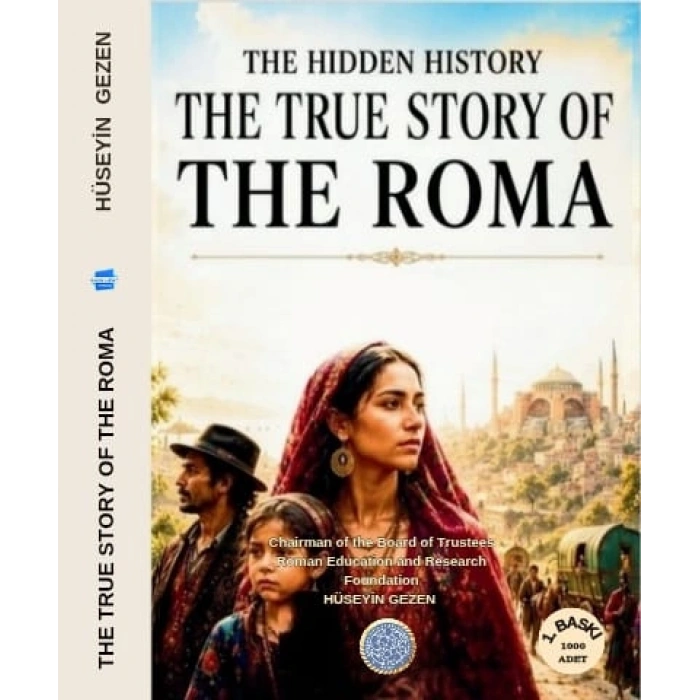 The Hidden History The True Story of the Roma