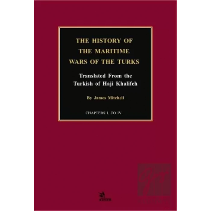 The History of the Maritime Wars of the Turks
