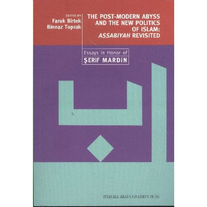 The Post Modern Abyss and the New Politics od Islam