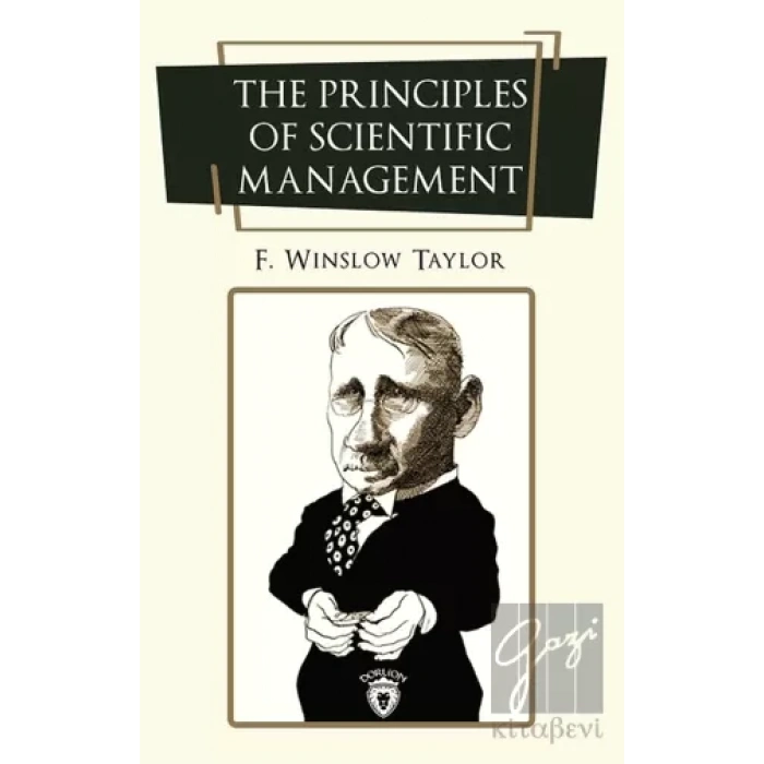 The Principles of Scientific Management