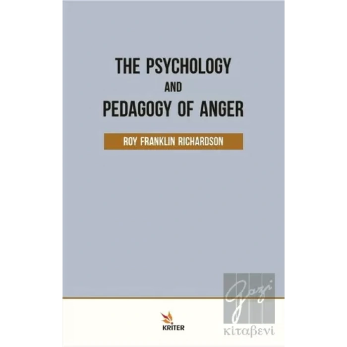 The Psychology and Pedagogy Of Anger