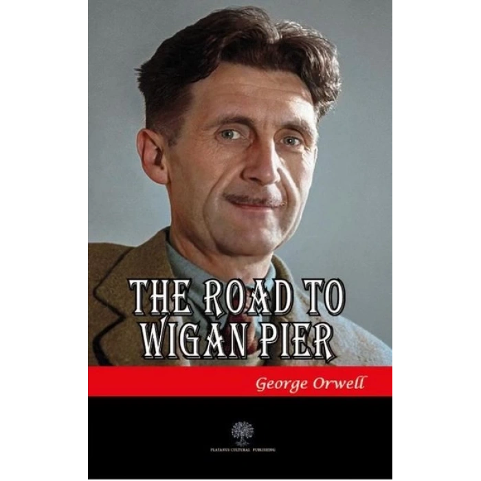 The Road to Wigan Pier