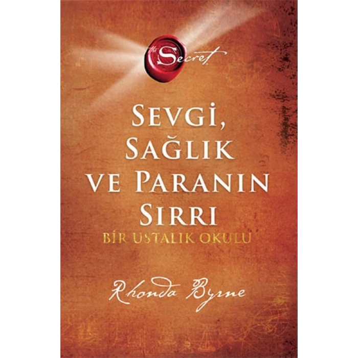 Sevgi Sağlık ve Paranın Sırrı
