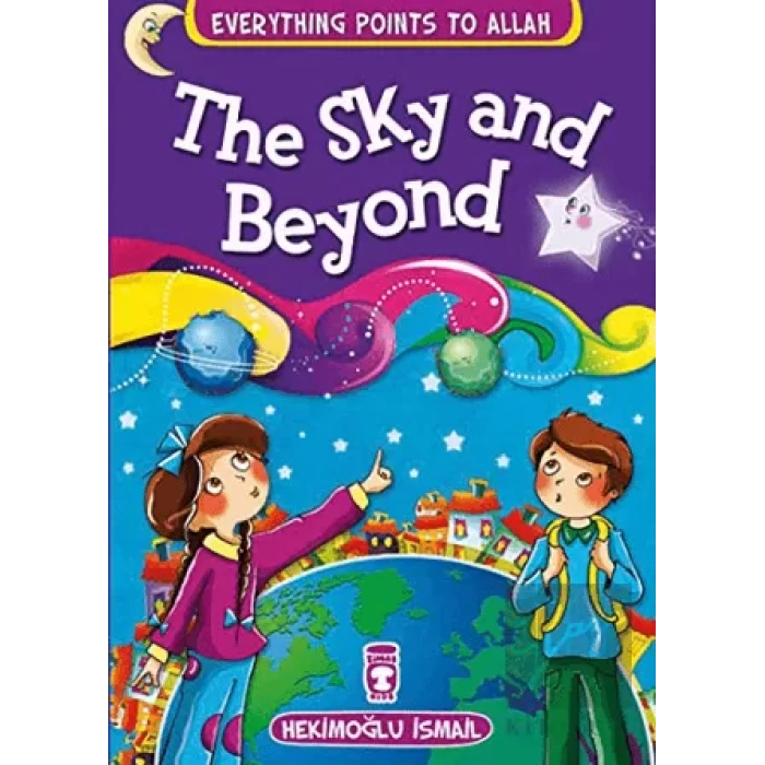 The Sky and Beyond - Everything Points To Allah 7