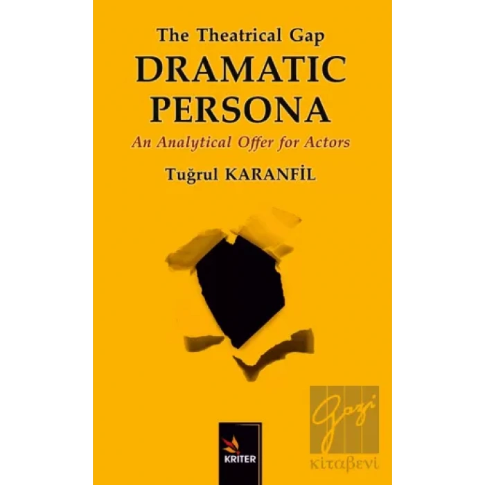 The Theatrical Gap Dramatıc Persona