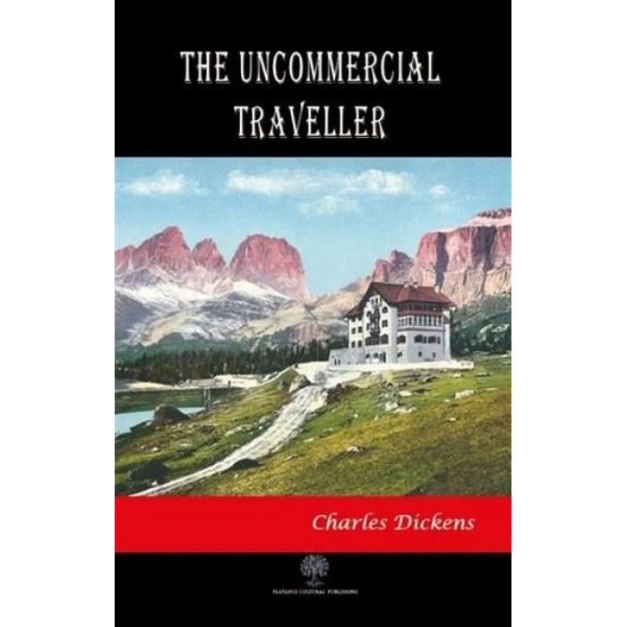 The Uncommercial Traveller
