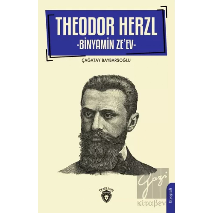 Theodor Herzl - Binyamin Ze ev