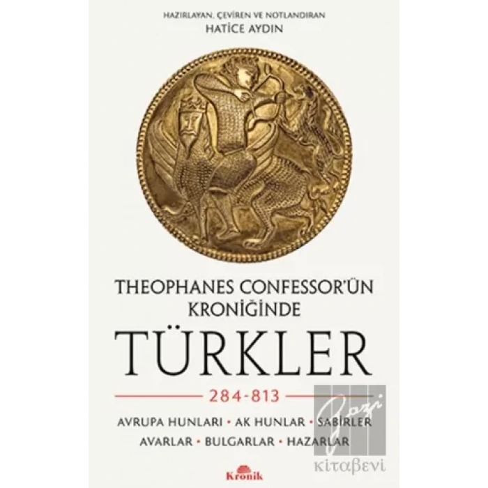 Theophanes Confessor’ün Kroniğinde Türkler: 284-813