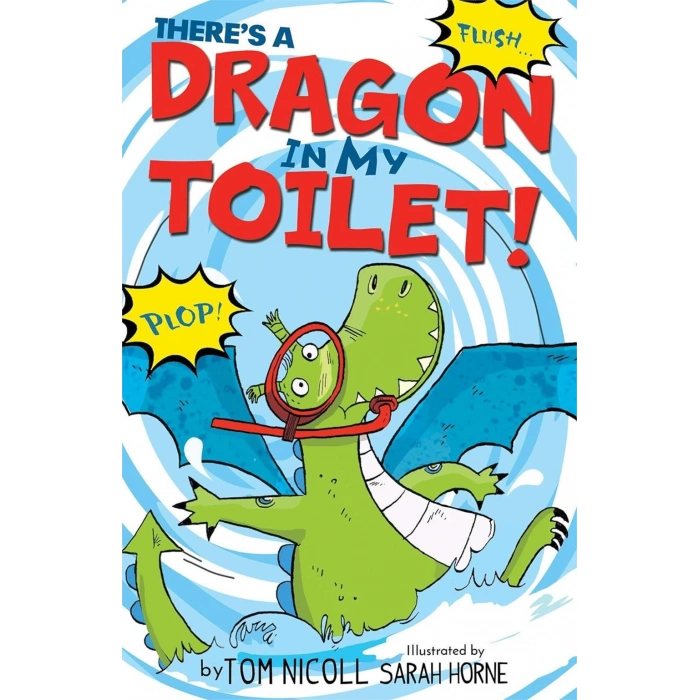 There’s a Dragon in My Toilet!