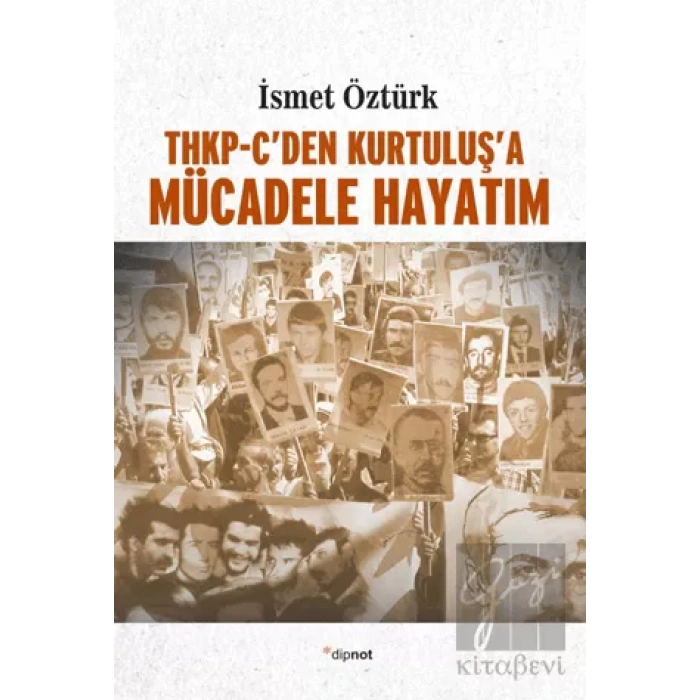 THKP Cden Kurtuluşa Mücadele Hayatım