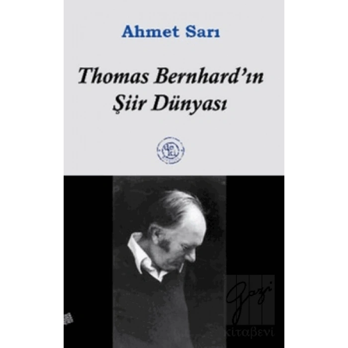 Thomas Bernhard’ın Şiir Dünyası
