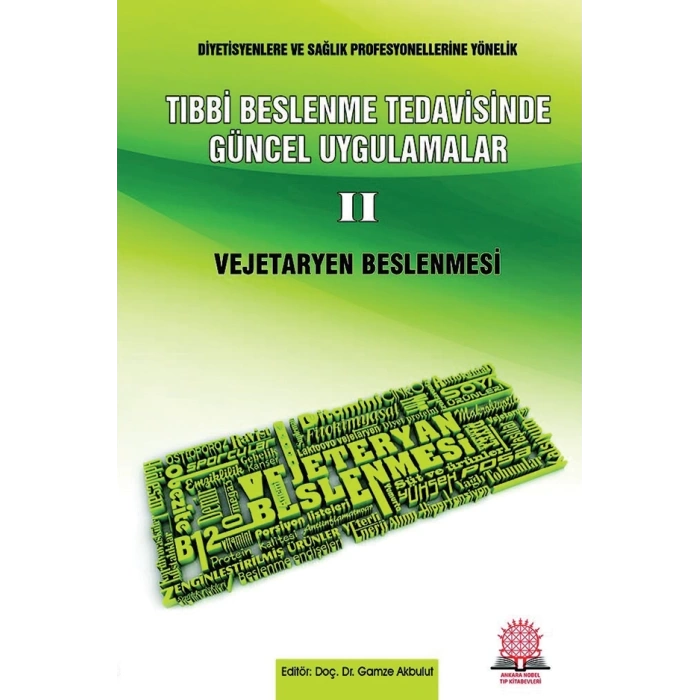 Tıbbi Beslenme Tedavisinde Güncel Uygulamalar II