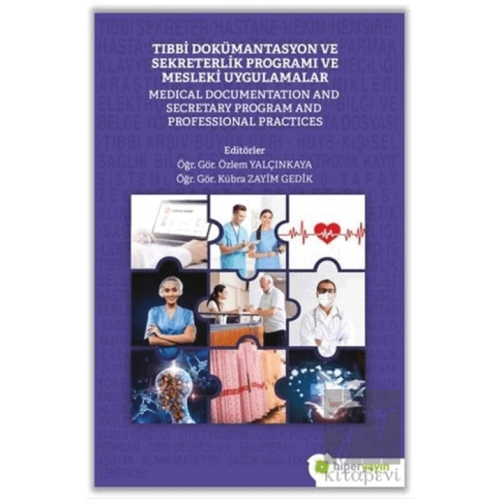 Tıbbi Dokümantasyon ve Sekreterlik Programı ve Mesleki Uygulamalar
